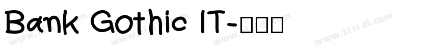 Bank Gothic IT字体转换